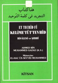 ET TECRİD Fİ KELİME'TÜT'TEVHİD RİSALESİ VE ŞERHİ