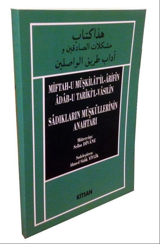 SADIKLARIN MÜŞKÜLLERİNİN ANAHTARI