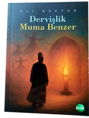 DERVİŞLİK MUMA BENZER